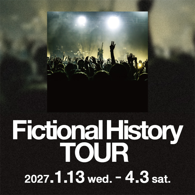 Fictional History TOUR